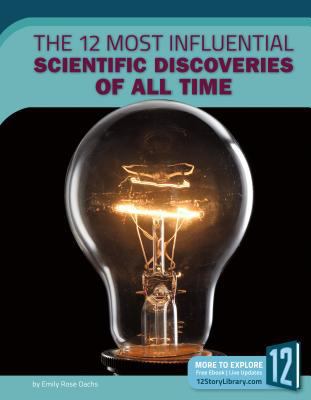 The 12 Most Influential Scientific Discoveries ... 1632354136 Book Cover