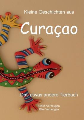 Kleine Geschichten aus Curacao: Das etwas ander... [German] 3732234991 Book Cover