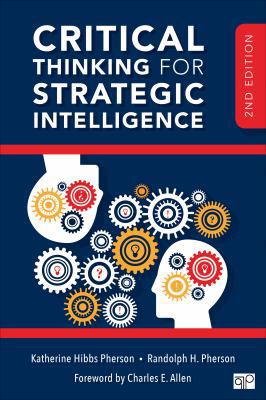 Critical Thinking for Strategic Intelligence 1506316883 Book Cover