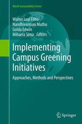 Implementing Campus Greening Initiatives: Appro... 3319364758 Book Cover
