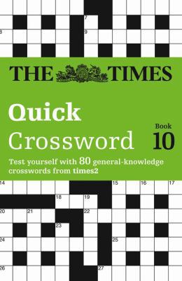 The Times Quick Crossword Book 10: 80 world-fam... 0007210396 Book Cover