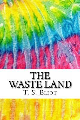 The Waste Land: Includes MLA Style Citations fo... 1535230789 Book Cover