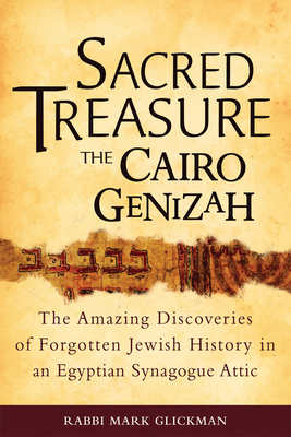 Sacred Treasure-The Cairo Genizah: The Amazing ... 1580235123 Book Cover