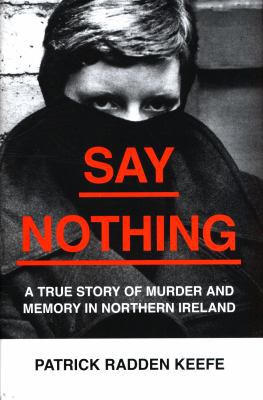 Say Nothing: A True Story Of Murder and Memory ... 0008159254 Book Cover