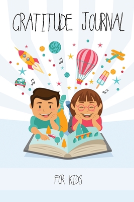 Gratitude Book for Kids: Develop Positive Think... 8595345341 Book Cover