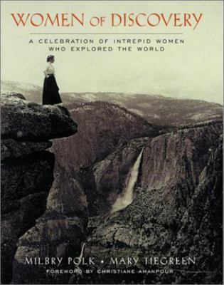 Women of Discovery: A Celebration of Intrepid W... 0609604805 Book Cover