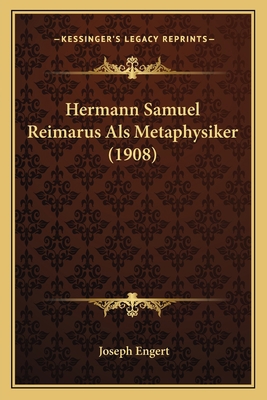 Hermann Samuel Reimarus Als Metaphysiker (1908) [German] 1166028291 Book Cover