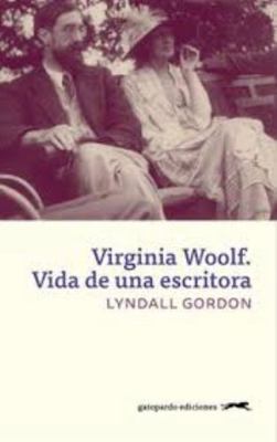 Virginia Woolf: Vida de una escritora [Spanish] 8494642545 Book Cover