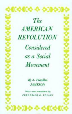 The American Revolution Considered as a Social ... 0691045038 Book Cover