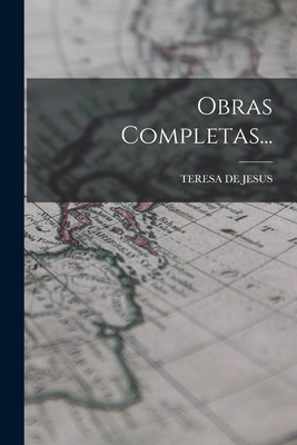 Obras Completas... [Spanish] 1017258953 Book Cover