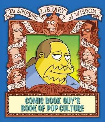 Comic Book Guy's Book Of Pop Culture - Simpsons... 0007208154 Book Cover