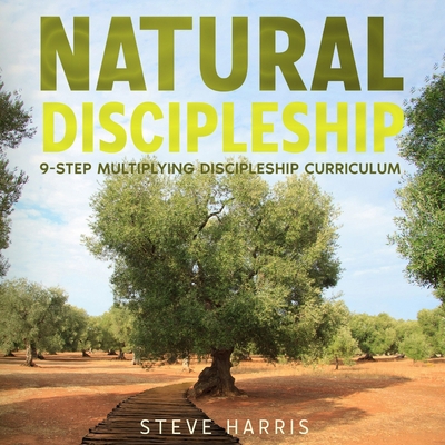 Natural Discipleship [Large Print] B0FPZQ6F21 Book Cover