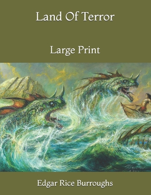 Land Of Terror: Large Print B086G2JWQD Book Cover