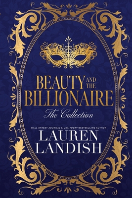 Beauty and the Billionaire: The Collection B0D37JBWXB Book Cover