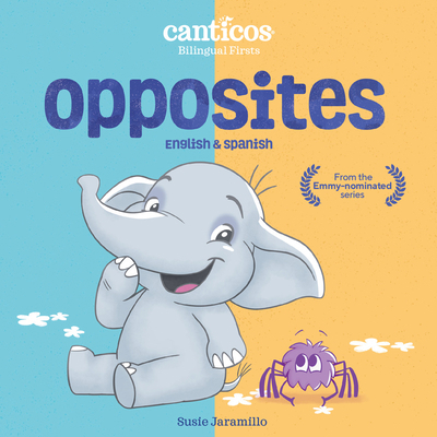 Canticos Opposites: Bilingual Firsts 1945635517 Book Cover