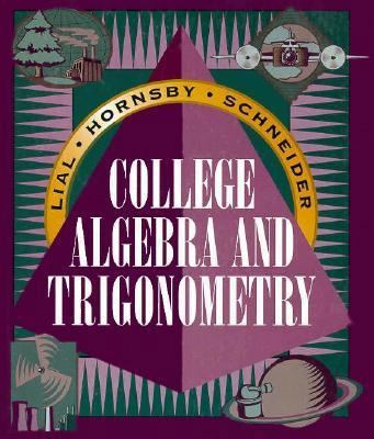 College Algebra and Trigonometry 0673980464 Book Cover