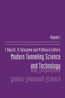 Modern Tunneling Science And Technology: Volume 1 9026518617 Book Cover