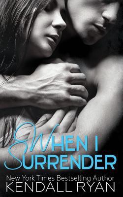 When I Surrender 1496109686 Book Cover