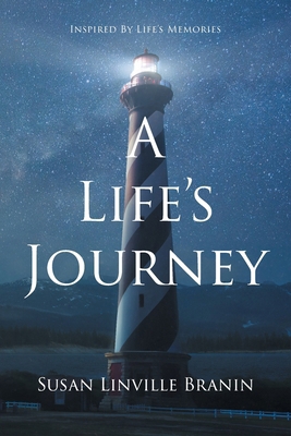 A Life's Journey: Inspired By Life's Memories            Book Cover