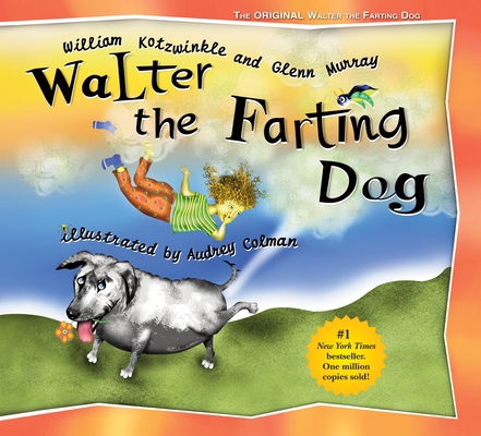 Walter the Farting Dog: A Triumphant Toot and T... 1583940537 Book Cover
