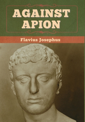 Against Apion 1647993636 Book Cover