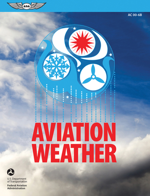 Aviation Weather (2023): FAA Advisory Circular ... 1619544431 Book Cover