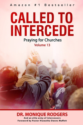 Called to Intercede Volume 13: Praying for Chur... B0C5G2MC6N Book Cover