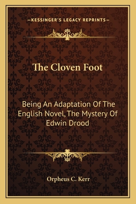The Cloven Foot: Being An Adaptation Of The Eng... 1163779490 Book Cover