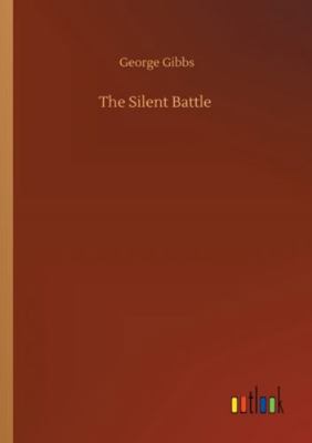 The Silent Battle 3752351276 Book Cover
