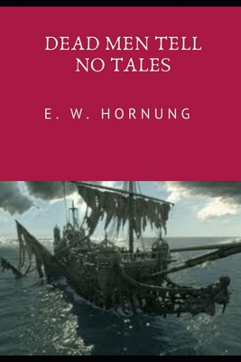 DEAD MEN TELL NO TALES (Annotated)            Book Cover