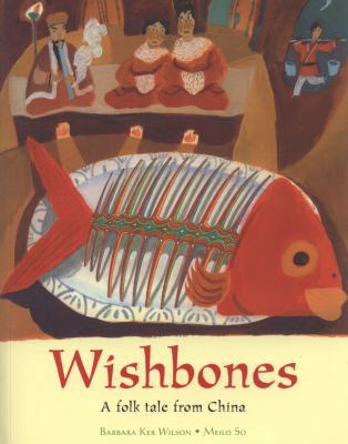 Wishbones: A Folktale from China 1845079388 Book Cover