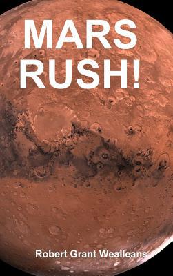 Mars Rush! 0359465870 Book Cover