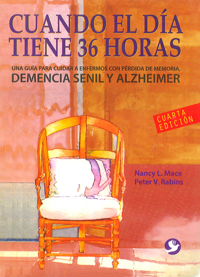 Cuando El D?a Tiene 36 Horas: Una Gu?a Para Cui... [Spanish] 6077723622 Book Cover
