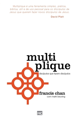 Multiplique: Discípulos que fazem discípulos [Portuguese] 857325985X Book Cover