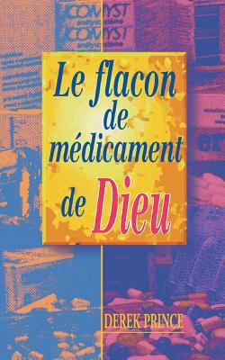 God's Medicine Bottle - FRENCH [French] 178263133X Book Cover