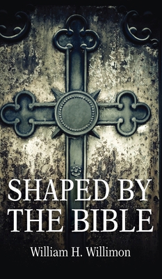 Shaped by the Bible 1725274701 Book Cover