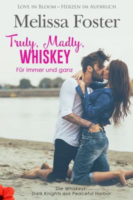 Truly, Madly, Whiskey - Für immer und ganz [German] 1948868555 Book Cover