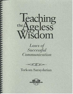Teaching the Ageless Wisdom: Laws of Successful... 0929874676 Book Cover