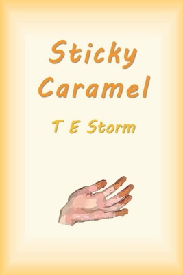Sticky Caramel B09NH39X99 Book Cover