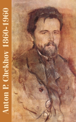 Anton P. Chekhov: 1860-1960 141020989X Book Cover