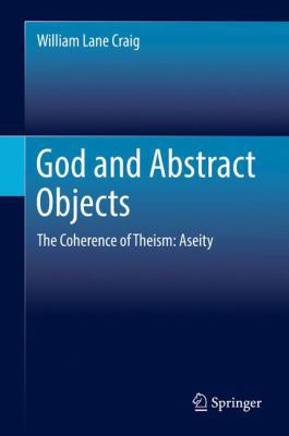 God and Abstract Objects: The Coherence of Thei... 3319553836 Book Cover
