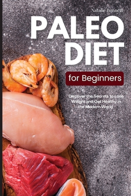 Paleo Diet for Beginners: Discover the Secrets ... 1914140834 Book Cover