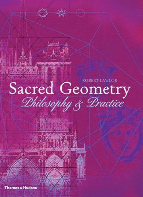 Sacred Geometry: Philosophy and Practice 0500810303 Book Cover