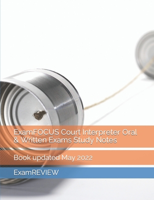 ExamFOCUS Court Interpreter Oral & Written Exam... B0B2HWMJZV Book Cover