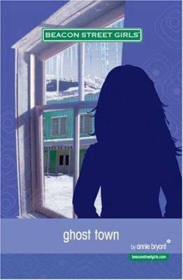 Ghost Town (Beacon Street Girls) 1933566094 Book Cover