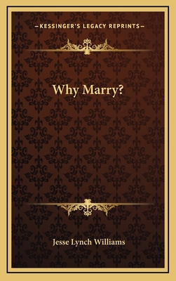 Why Marry? 1163847305 Book Cover