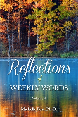 Reflections of Weekly Words: Volume 4 B08P2C6CNG Book Cover