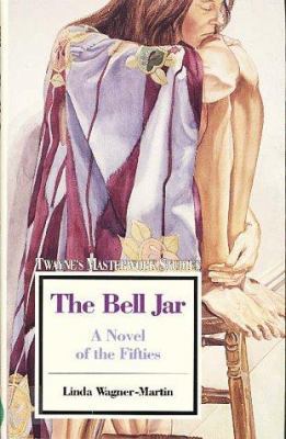 The Bell Jar, a Novel of the Fifties 0805780912 Book Cover