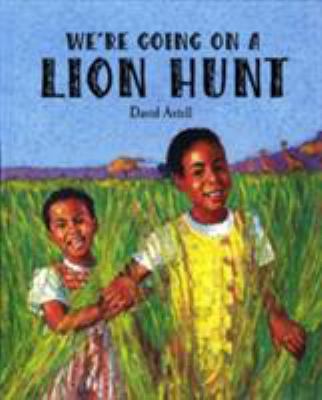 We're Going on a Lion Hunt 0333741498 Book Cover
