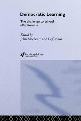Democratic Learning: The Challenge to School Ef... 0415326958 Book Cover